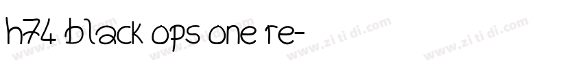 h74 black ops one re字体转换